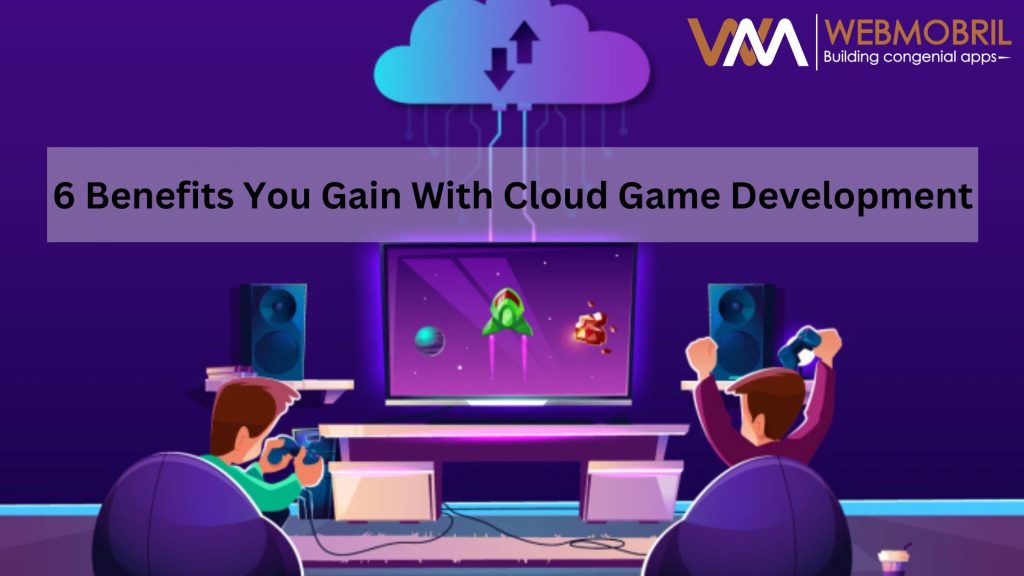 Cloud Game Development